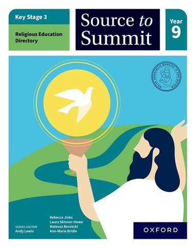 Rebecca Jinks, Laura Skinner-Howe, Mateusz Boniecki, Ann-Marie Bridle - Key Stage 3 Religious Education Directory: Source to Summit Year 9 Student Book, Häftad