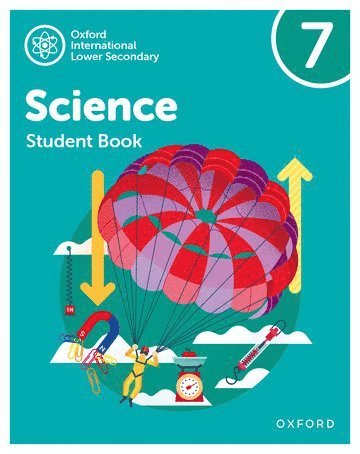 Jo Locke, Helen Reynolds, Philippa Gardom Hulme, Deborah Roberts - Oxford International Science: Student Book 7, Häftad
