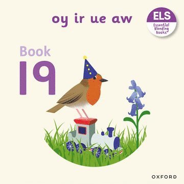 Essential Letters and Sounds: Essential Blending Books: Essential Blending Book 19: oy ir ue aw 1