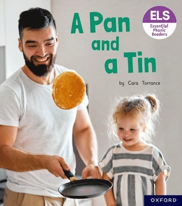 Essential Letters and Sounds: Essential Phonic Readers: Oxford Reading Level 1+: A Pan and a Tin 1