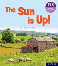 bokomslag Essential Letters and Sounds: Essential Phonic Readers: Oxford Reading Level 1+: The Sun is Up!