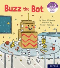 bokomslag Essential Letters and Sounds: Essential Phonic Readers: Oxford Reading Level 2: Buzz the Bot