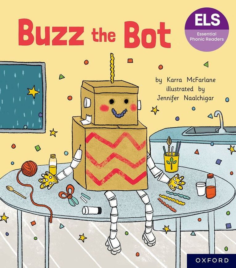Karra McFarlane - Essential Letters and Sounds: Essential Phonic Readers: Oxford Reading Level 2: Buzz the Bot, Häftad