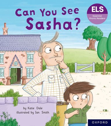 Katie Dale - Essential Letters and Sounds: Essential Phonic Readers: Oxford Reading Level 3: Can You See Sasha?, Häftad