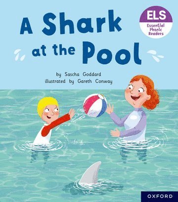 bokomslag Essential Letters and Sounds: Essential Phonic Readers: Oxford Reading Level 3: A Shark at the Pool