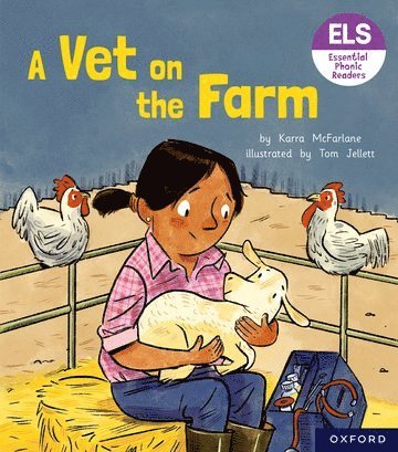 bokomslag Essential Letters and Sounds: Essential Phonic Readers: Oxford Reading Level 3: A Vet on the Farm