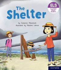 bokomslag Essential Letters and Sounds: Essential Phonic Readers: Oxford Reading Level 4: The Shelter