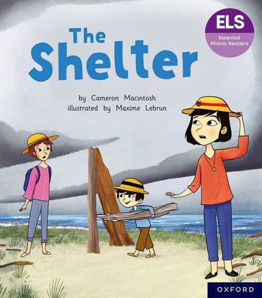 Cameron Macintosh - Essential Letters and Sounds: Essential Phonic Readers: Oxford Reading Level 4: The Shelter, Häftad