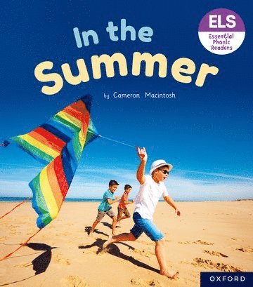 Essential Letters and Sounds: Essential Phonic Readers: Oxford Reading Level 4: In the Summer 1