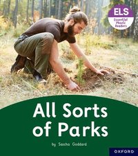 bokomslag Essential Letters and Sounds: Essential Phonic Readers: Oxford Reading Level 4: All Sorts of Parks