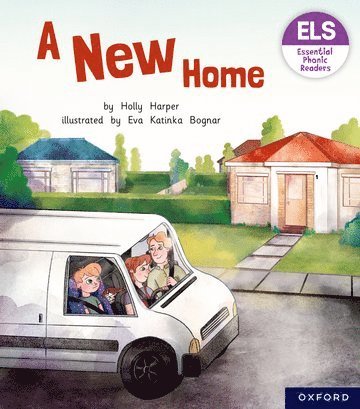 Essential Letters and Sounds: Essential Phonic Readers: Oxford Reading Level 5: A New Home 1