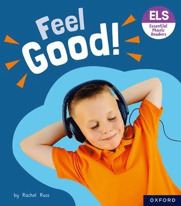 Essential Letters and Sounds: Essential Phonic Readers: Oxford Reading Level 5: Feel Good! 1