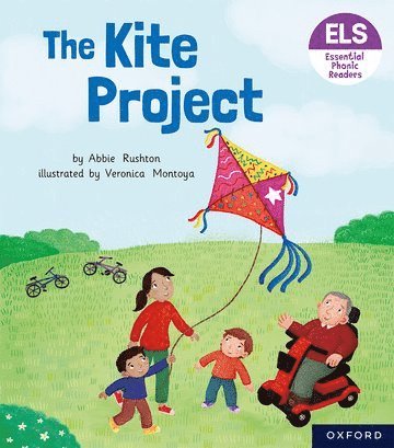 Essential Letters and Sounds: Essential Phonic Readers: Oxford Reading Level 5: The Kite Project 1
