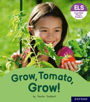 bokomslag Essential Letters and Sounds: Essential Phonic Readers: Oxford Reading Level 6: Grow, Tomato, Grow!