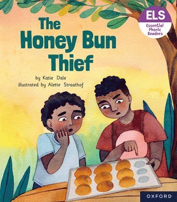 Essential Letters and Sounds: Essential Phonic Readers: Oxford Reading Level 6: The Honey Bun Thief 1