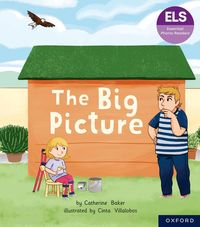 bokomslag Essential Letters and Sounds: Essential Phonic Readers: Oxford Reading Level 3: The Big Picture