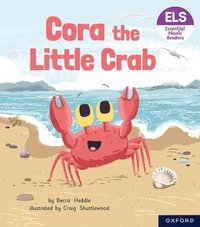 bokomslag Essential Letters and Sounds: Essential Phonic Readers: Oxford Reading Level 3: Cora the Little Crab