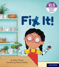 bokomslag Essential Letters and Sounds: Essential Phonic Readers: Oxford Reading Level 3: Fix It!