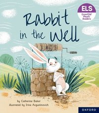 bokomslag Essential Letters and Sounds: Essential Phonic Readers: Oxford Reading Level 3: Rabbit in the Well