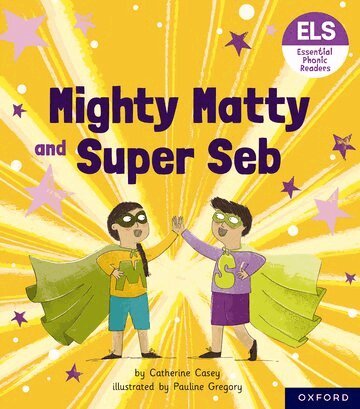 Catherine Casey - Essential Letters and Sounds: Essential Phonic Readers: Oxford Reading Level 6: Mighty Matty and Super Seb, Häftad