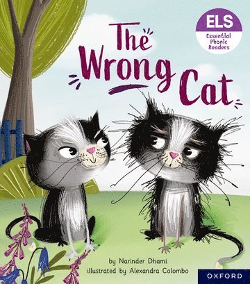 Essential Letters and Sounds: Essential Phonic Readers: Oxford Reading Level 6: The Wrong Cat 1