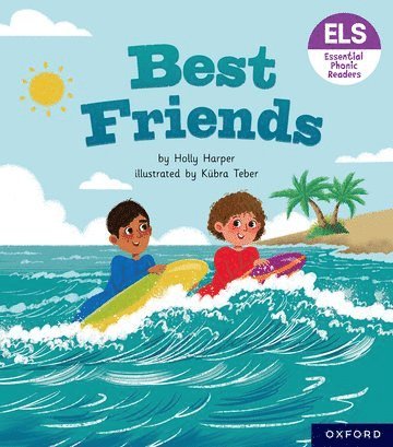 Essential Letters and Sounds: Essential Phonic Readers: Oxford Reading Level 7: Best Friends 1