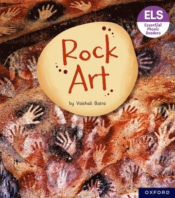 Essential Letters and Sounds: Essential Phonic Readers: Oxford Reading Level 7: Rock Art 1