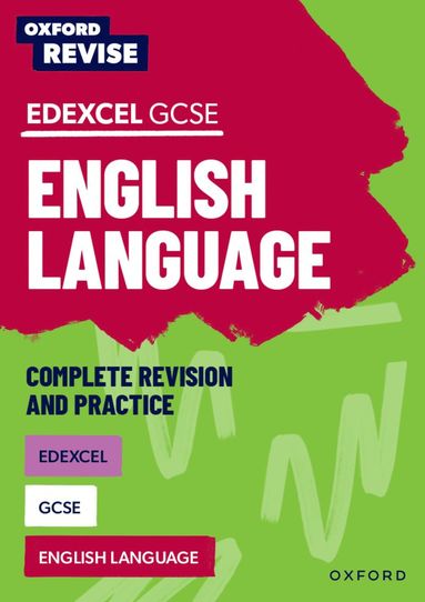 bokomslag Oxford Revise: Edexcel GCSE English Language Complete Revision and Practice