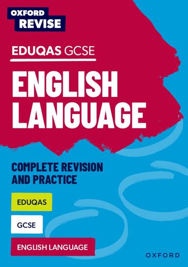Julia Naughton - Oxford Revise: Eduqas GCSE English Language Complete Revision and Practice, Häftad