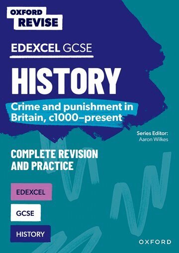 Kat O'Connor - Oxford Revise: GCSE Edexcel History: Crime and punishment in Britain, c1000-present Complete Revision and Practice, Häftad