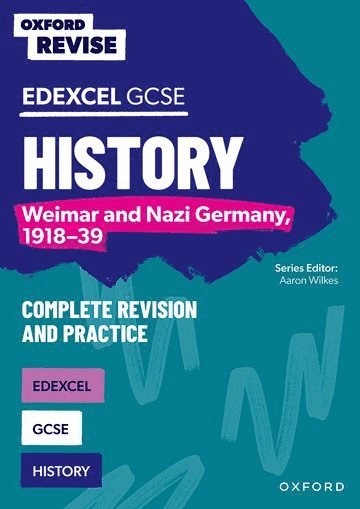 Aaron Wilkes - Oxford Revise: Edexcel GCSE History: Weimar and Nazi Germany, 1918-39 Complete Revision and Practice, Häftad