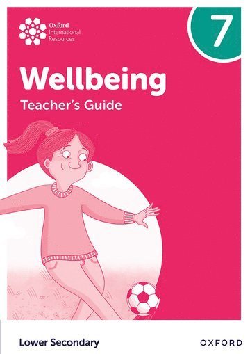 Adrian Bethune, Louise Aukland, Bethune - Oxford International Wellbeing: Teacher's Guide 7, Häftad