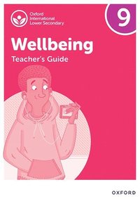bokomslag Oxford International Wellbeing: Teacher's Guide 9
