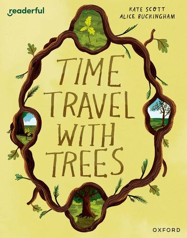 Kate Scott - Readerful Books for Sharing: Year 2/Primary 3: Time Travel with Trees, Häftad