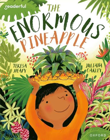 Teresa Heapy - Readerful Books for Sharing: Year 2/Primary 3: The Enormous Pineapple, Häftad