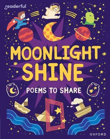 Readerful Books for Sharing: Year 2/Primary 3: Moonlight Shine: Poems to Share 1