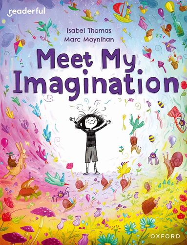 Isabel Thomas - Readerful Books for Sharing: Year 3/Primary 4: Meet My Imagination, Häftad