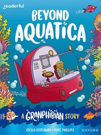 bokomslag Readerful Books for Sharing: Year 3/Primary 4: Beyond Aquatica: A Granphibian Story