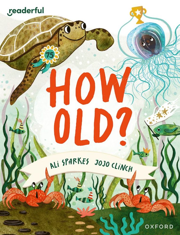 Readerful Books for Sharing: Year 3/Primary 4: How Old?