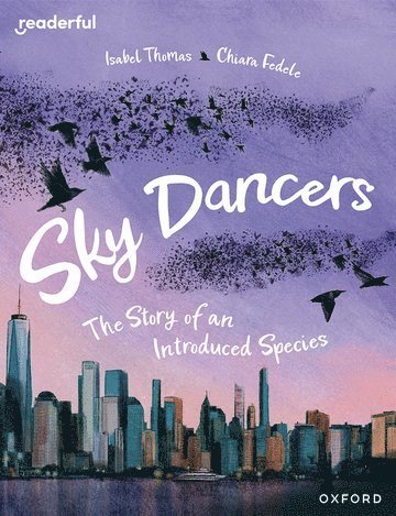 bokomslag Readerful Books for Sharing: Year 5/Primary 6: Sky Dancers: The Story of an Introduced Species