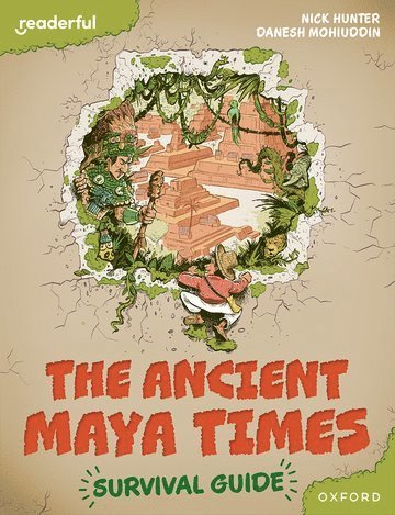 Readerful Books for Sharing: Year 5/Primary 6: The Ancient Maya Times - Survival Guide 1