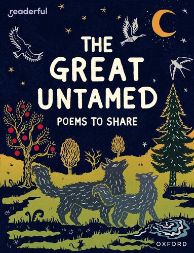 bokomslag Readerful Books for Sharing: Year 5/Primary 6: The Great Untamed: Poems to Share