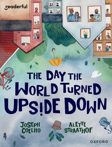 Joesph Coelho - Readerful Books for Sharing: Year 5/Primary 6: The Day the World Turned Upside Down, Häftad