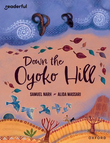 Samuel Narh - Readerful Books for Sharing: Year 6/Primary 7: Down the Oyoko Hill, Häftad