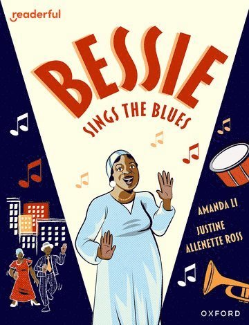 Amanda Li - Readerful Books for Sharing: Year 6/Primary 7: Bessie Sings the Blues, Häftad