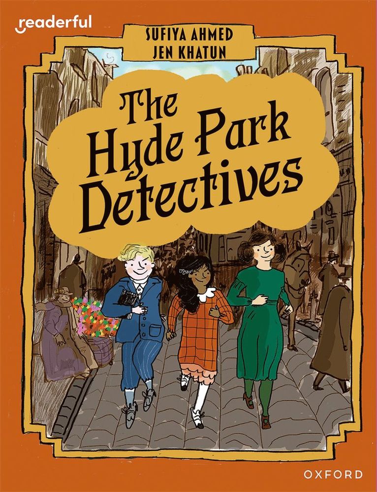 Readerful Books for Sharing: Year 6/Primary 7: The Hyde Park Detectives 1