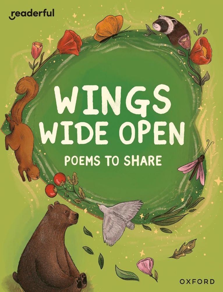 Readerful Books for Sharing: Year 6/Primary 7: Wings Wide Open: Poems to Share 1