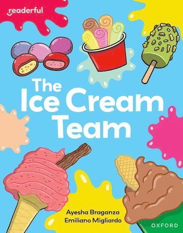 Readerful Independent Library: Oxford Reading Level 7: The Ice Cream Team 1