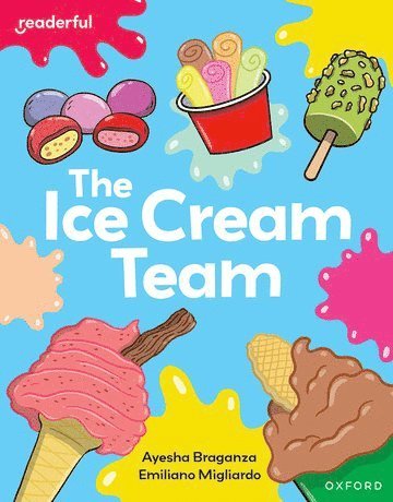 Readerful Independent Library: Oxford Reading Level 7: The Ice Cream Team