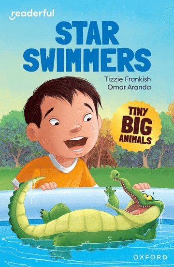 Readerful Independent Library: Oxford Reading Level 8: Tiny Big Animals  Star Swimmers 1